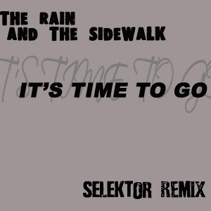 selektor remixes The Rain and the Sidewalk